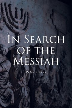 In Search of the Messiah - Hardy, Peter