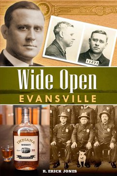 Wide Open Evansville, 2nd Edition - Jones, R. Erick