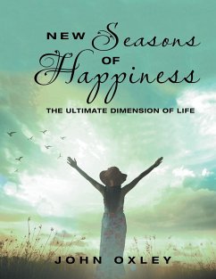 New Seasons of Happiness - Oxley, John
