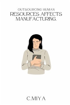 Outsourcing human resources affects manufacturing - Miya, C.