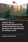 Impact de la microhydroélectricité communautaire sur les moyens de subsistance en milieu rural