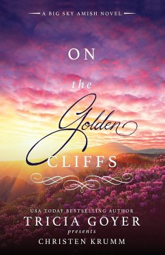On the Golden Cliffs - Goyer, Tricia; Krumm, Christen
