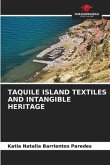 TAQUILE ISLAND TEXTILES AND INTANGIBLE HERITAGE