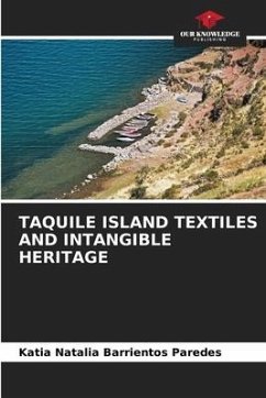 TAQUILE ISLAND TEXTILES AND INTANGIBLE HERITAGE - Barrientos Paredes, Katia Natalia