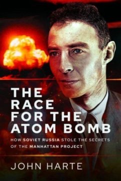 The Race for the Atom Bomb - Harte, John