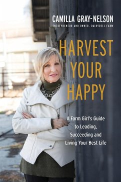 Harvest Your Happy - Gray-Nelson, Camilla