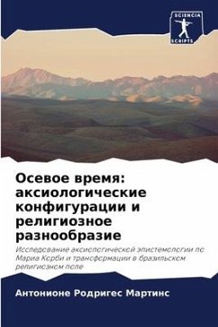 Osewoe wremq: axiologicheskie konfiguracii i religioznoe raznoobrazie - Rodriges Martins, Antonione