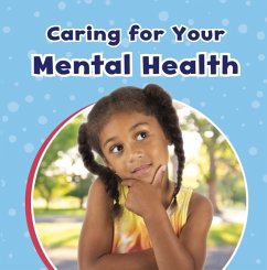 Caring For Your Mental Health - Schuh, Mari