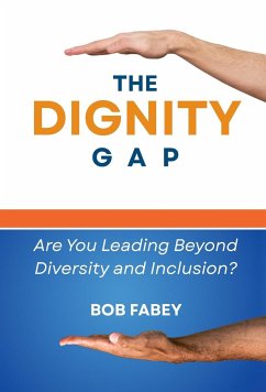 The Dignity Gap - Fabey, Bob