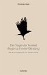 Der Vogel der Freiheit fliegt nur in... - Bild 1