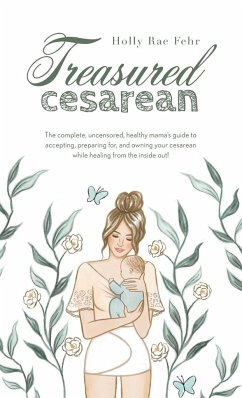 Treasured Cesarean - Fehr, Holly Rae