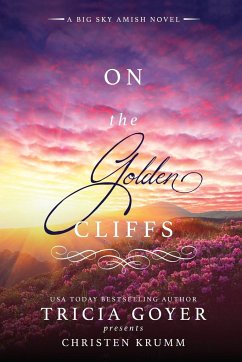 On the Golden Cliffs - Goyer, Tricia; Krumm, Christen