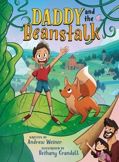 Daddy and the Beanstalk (A Graphic Novel) - Weiner, Andrew