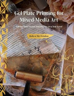 Gel Plate Printing for Mixed-Media Art - McClendon, Robyn