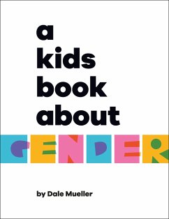 A Kids Book about Gender - Mueller, Dale