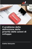 Il problema della definizione delle priorità delle azioni di sviluppo