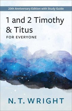 1 and 2 Timothy and Titus for Everyone - Wright, N T