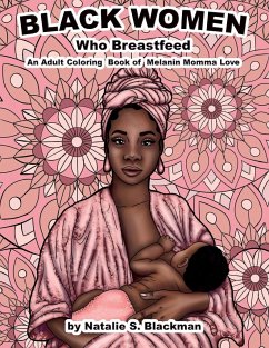 Black Women Who Breastfeed - Blackman, Natalie S