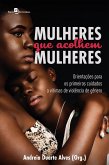 Mulheres que acolhem mulheres (eBook, ePUB) Mulheres que acolhem mulheres (eBook, ePUB)