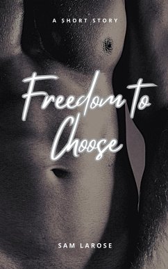 Freedom to Choose - Larose, Sam