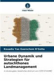 Urbane Dynamik und Strategien für autochthones Landmanagement