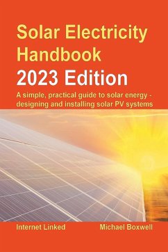 Solar Electricity Handbook - 2023 Edition - Boxwell, Michael