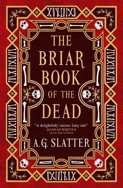 The Briar Book of the Dead - Slatter, A. G.