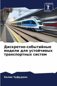 Diskretno-sobytijnye modeli dlq ustojchiwyh transportnyh sistem - Chufudean, Kalin