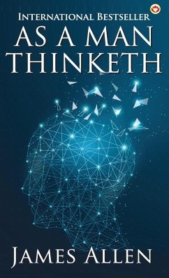 As a Man Thinketh - Allen, James