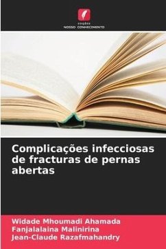 Complicações infecciosas de fracturas de pernas abertas - Mhoumadi Ahamada, Widade;Malinirina, Fanjalalaina;Razafmahandry, Jean-Claude