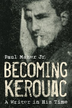 Becoming Kerouac - Maher, Paul, Jr.