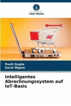 Intelligentes Abrechnungssystem auf IoT-Basis - Gupta, Punit;Nigam, Saral