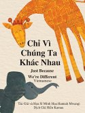 Ch¿ Vì Chúng Ta Khác Nhau