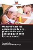 Utilisation par les enseignants du pré-primaire des outils pédagogiques dans l'enseignement