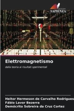 Elettromagnetismo - Rodrigues, Heitor Hermeson de Carvalho;Lavor Bezerra, Fábio;Cortez, Demócrito Sobreira da Cruz