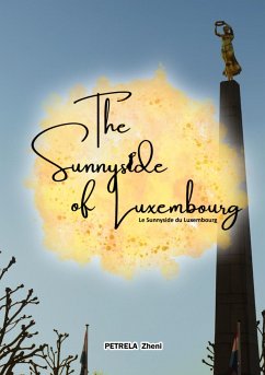 The Sunnyside of Luxembourg - Zheni, Petrela