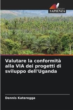 Valutare la conformità alla VIA dei progetti di sviluppo dell'Uganda - Kateregga, Dennis