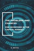 The Problems and Chances for Investors in the Capital Market