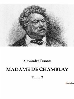 MADAME DE CHAMBLAY - Dumas, Alexandre