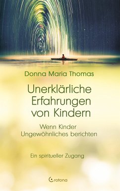 Unerklärliche Erfahrungen von Kindern - Thomas, Donna Maria