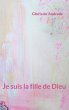 Je suis la fille de Dieu - Bild 1