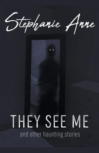 They See Me and Other Haunting Stories