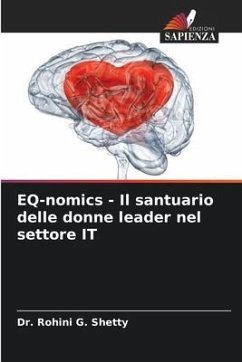 EQ-nomics - Il santuario delle donne leader nel settore IT - Shetty, Dr. Rohini G.