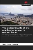 The determinants of the residential property market boom