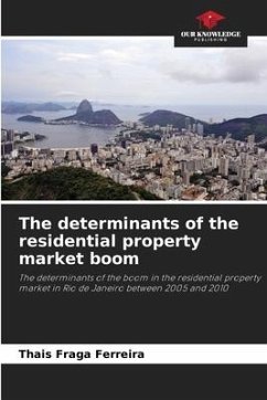 The determinants of the residential property market boom - Fraga Ferreira, Thais