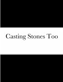Casting Stones Too