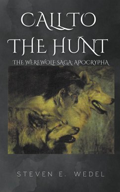 Call to the Hunt - Wedel, Steven E.