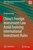 China¿s Foreign Investment Law Amid Evolving International Investment Rules