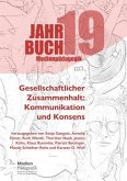 Jahrbuch Medienpädagogik 19: Gesellschaftlicher Zusammenhalt: Kommunikation und Konsens
