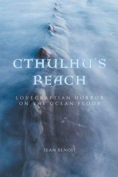 Cthulhu's Reach - Benoit, Sean